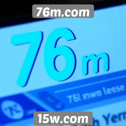 Novidades e atualizações do 76m.com em 2025